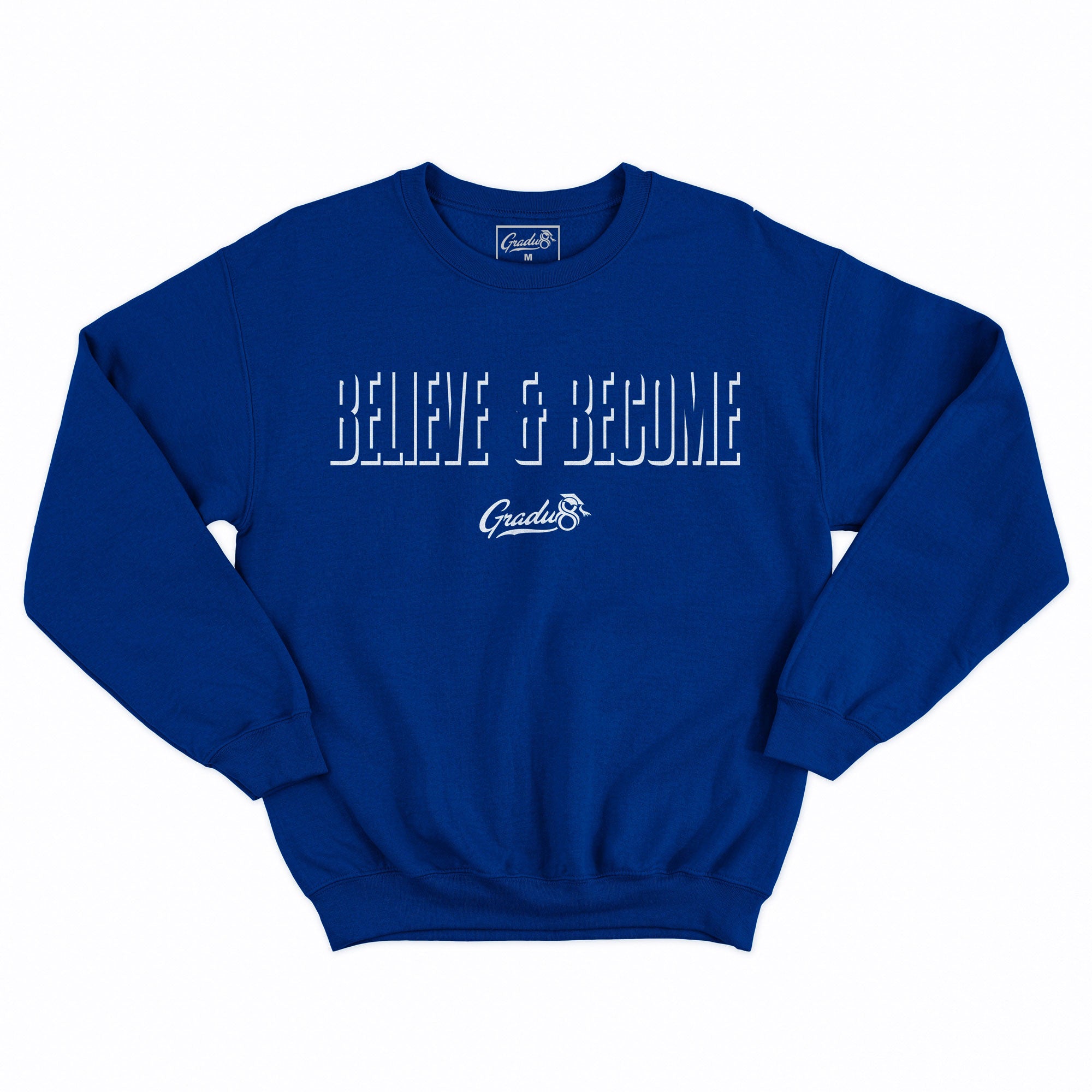 Believe And Become Shadow Premium Sweatshirt - Royal Blue
