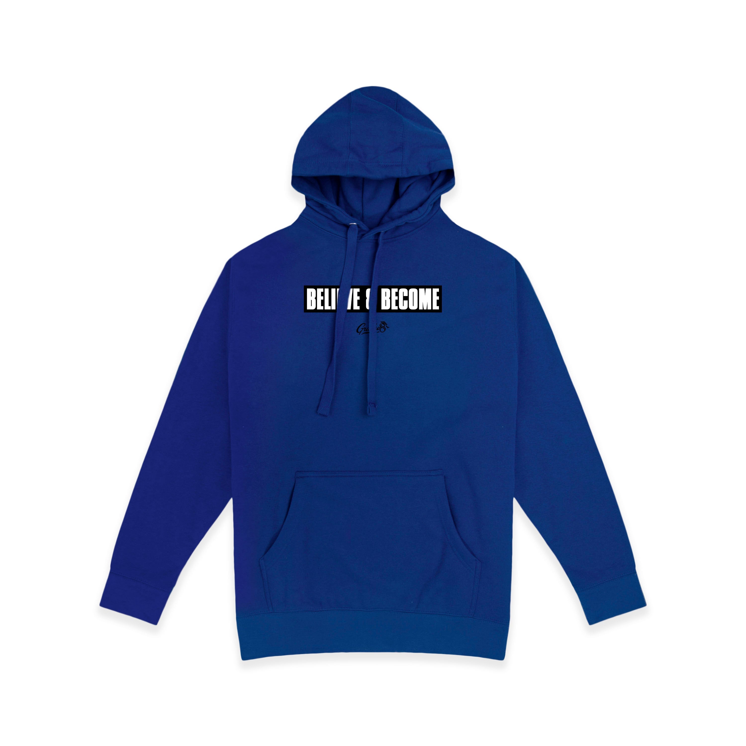 Believe & Become Black Label Premium Hoodie - Royal Blue