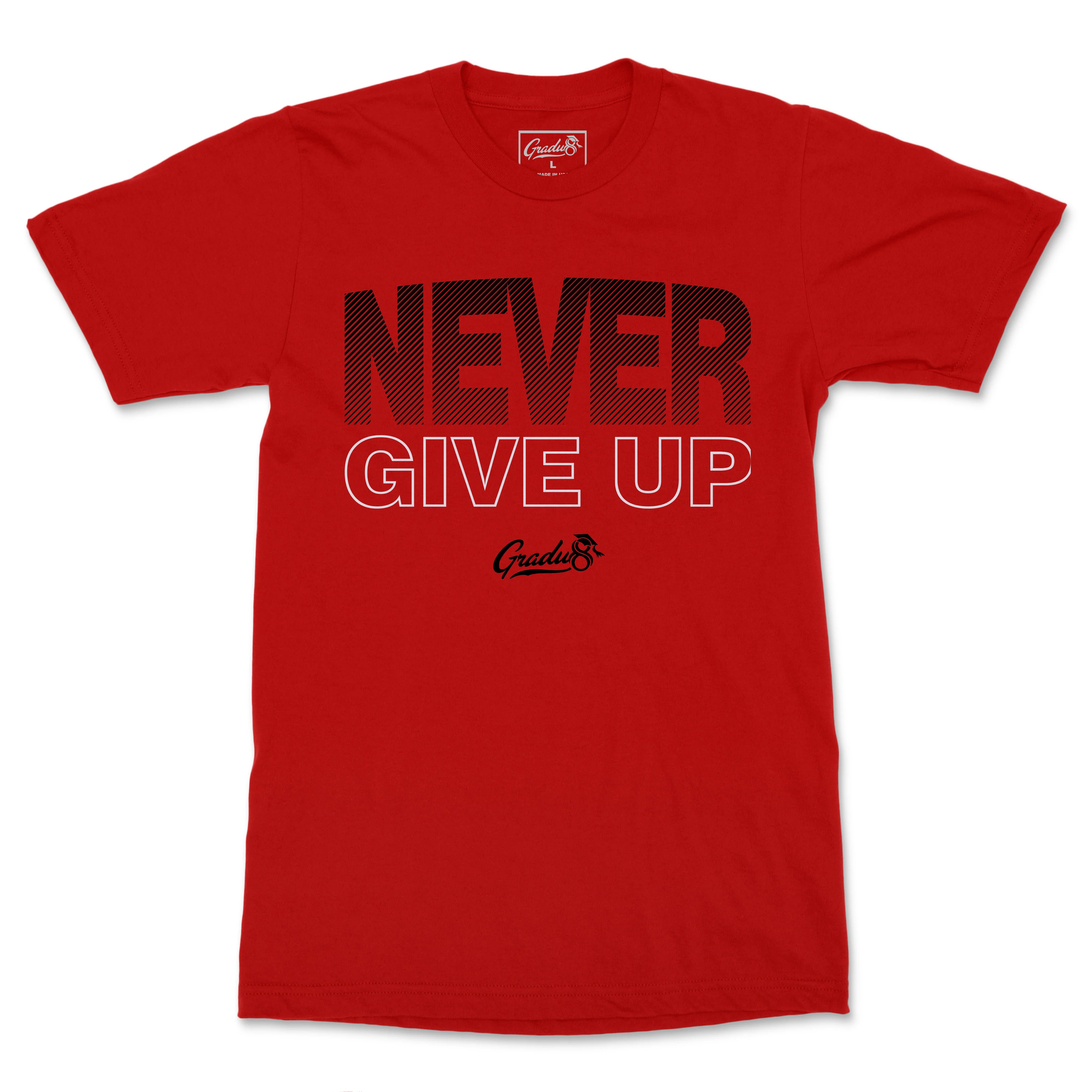 NEVER GIVE UP Premium T-shirt - Red