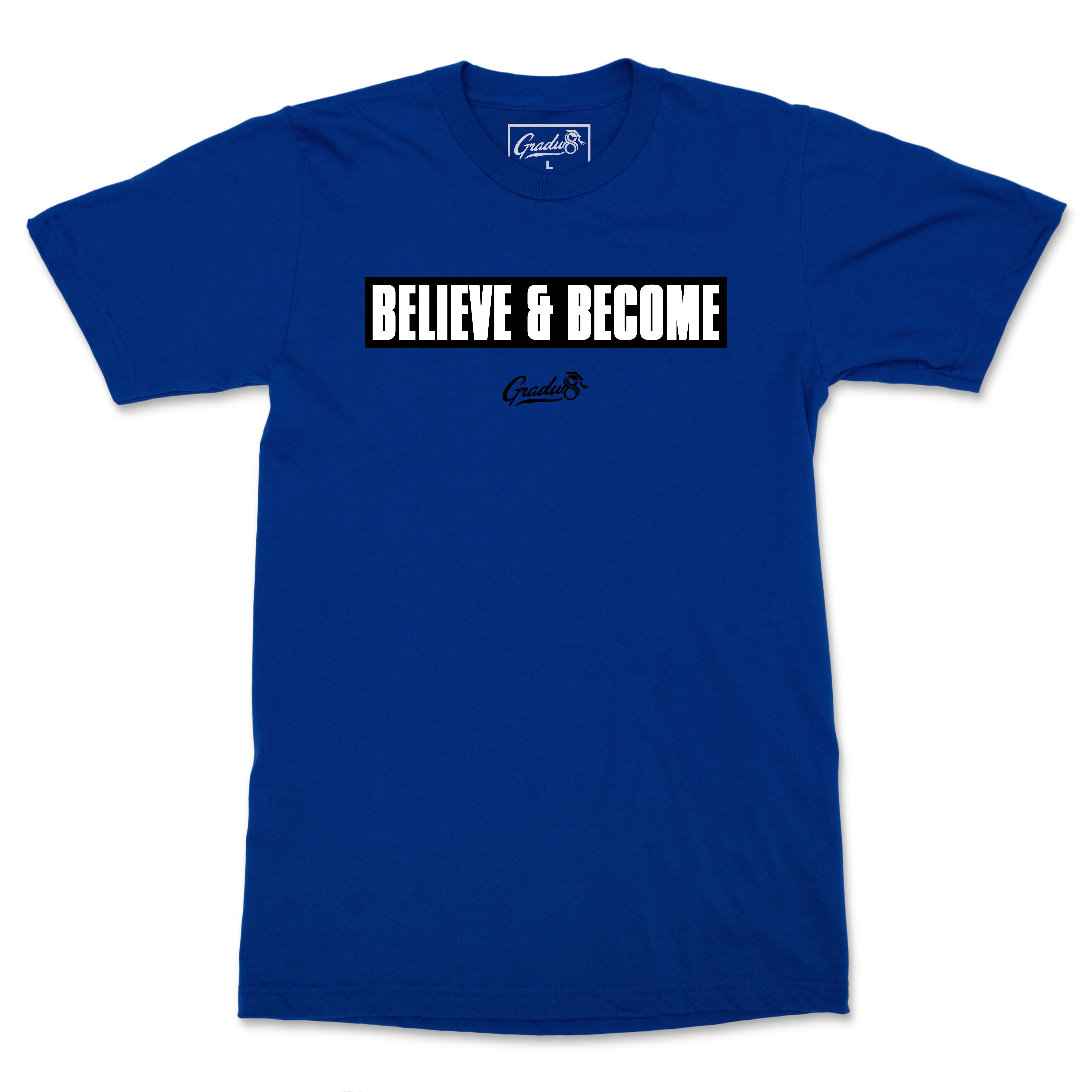 Believe & Become Black Label Premium T-Shirt - Royal Blue