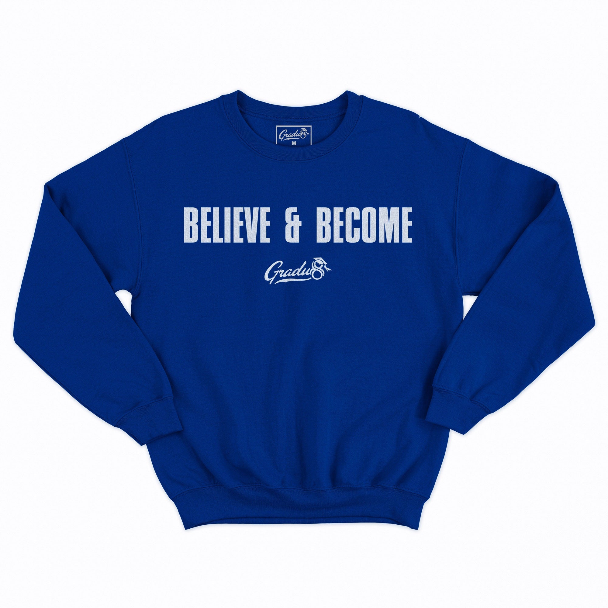 Official Believe & Become Premium Sweatshirt - Royal Blue