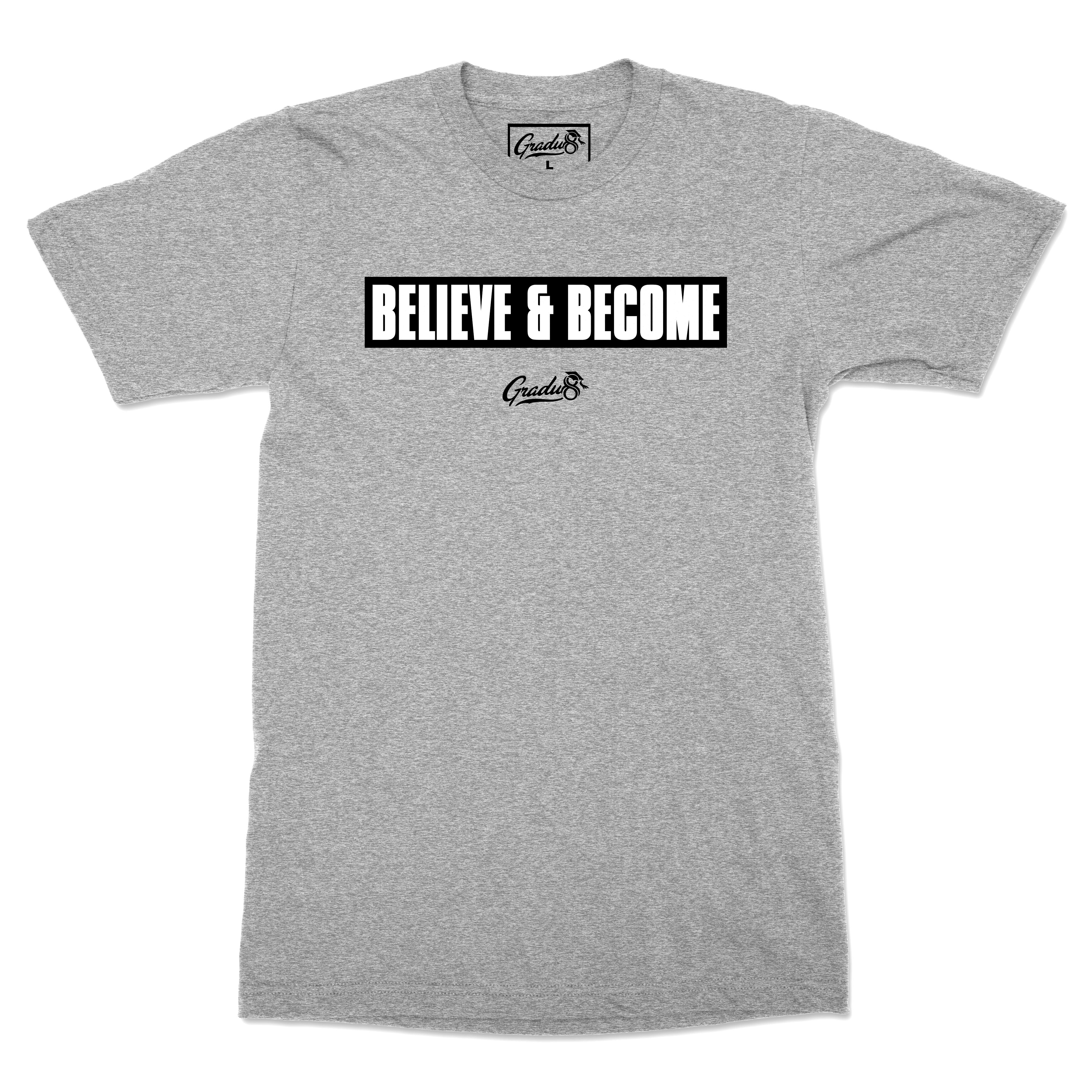 Believe & Become Black Label Premium T-Shirt - Heather Grey