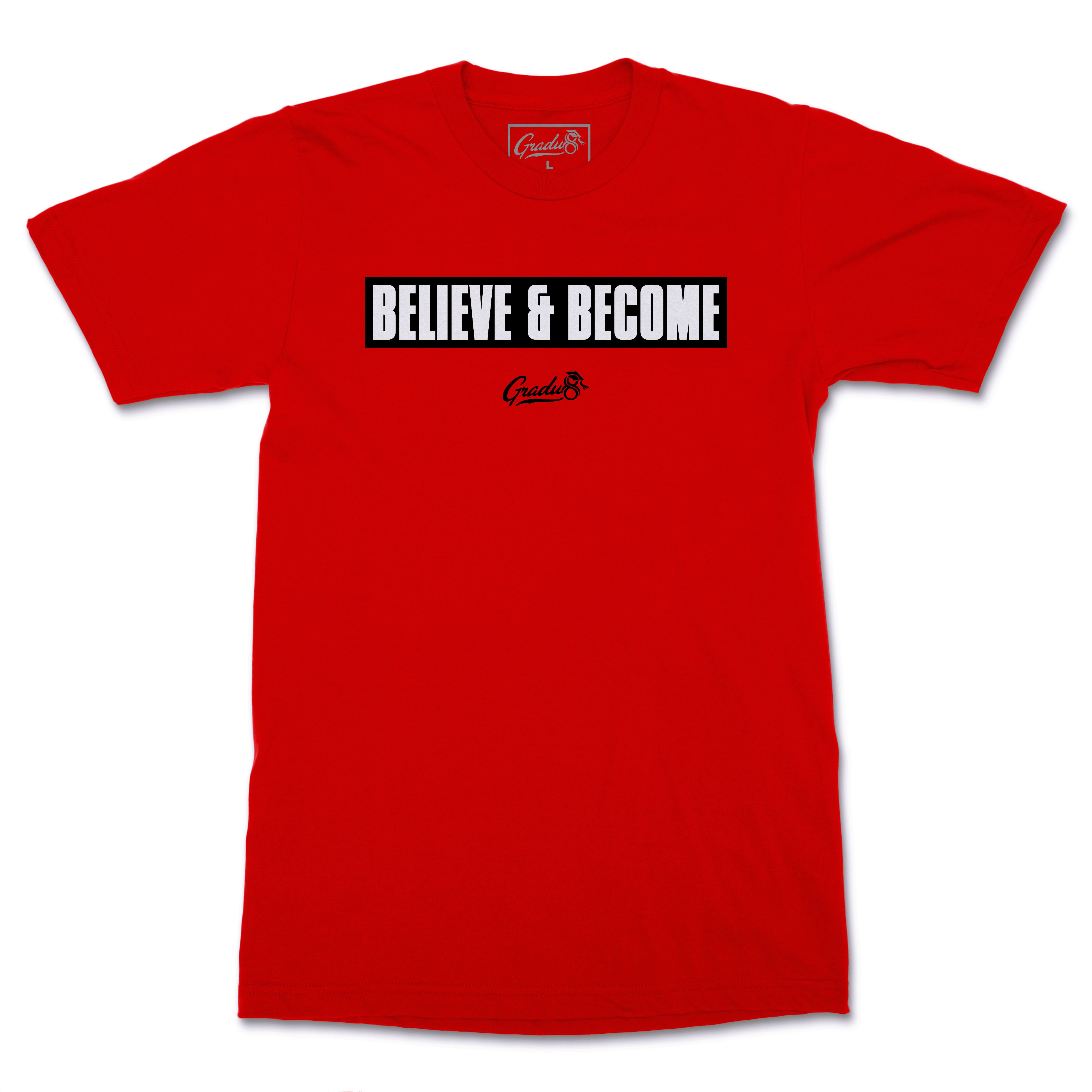 Believe & Become Black Label Premium T-Shirt - Red